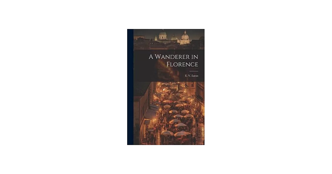 A Wanderer in Florence | 拾書所