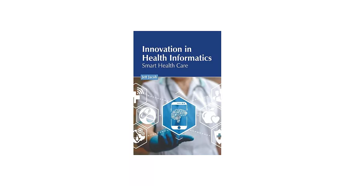 Innovation in Health Informatics: Smart Health Care | 拾書所