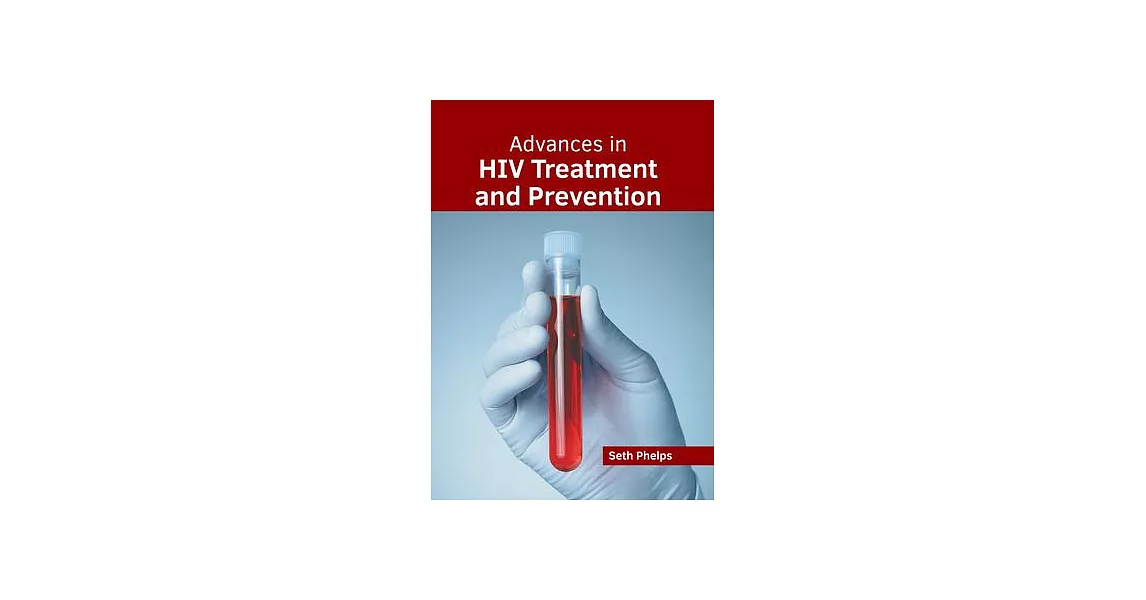 Advances in HIV Treatment and Prevention | 拾書所