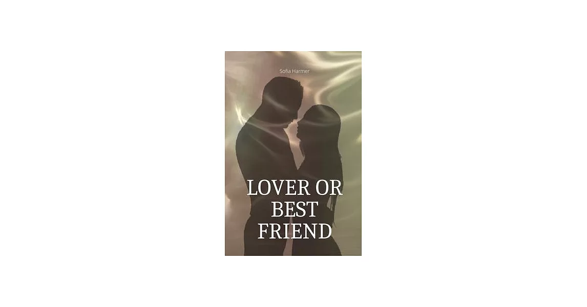 Lover or Best Friend | 拾書所