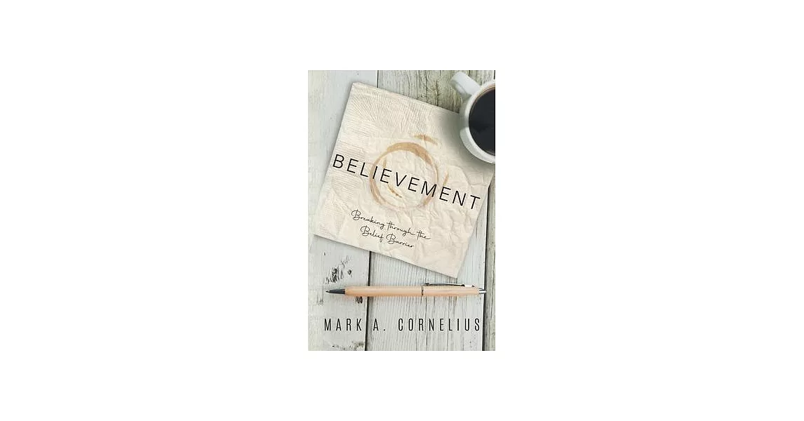 Believement: Breaking through the Belief Barrier | 拾書所