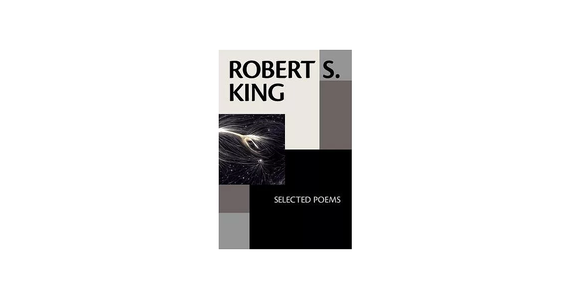 Robert S. King: Selected Poems | 拾書所