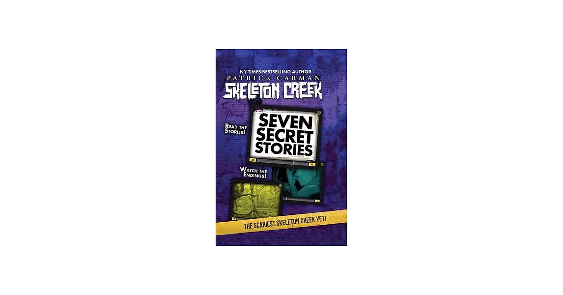 Seven Secret Stories: Skeleton Creek #7 | 拾書所