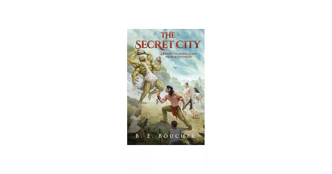 The Secret City: A Jonster the Monster and the Bear Adventure | 拾書所