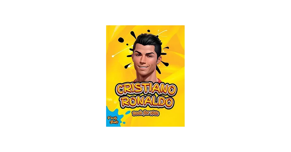 Cristiano Ronaldo Book for Kids: The biography of Ronaldo for curious kids and fans. | 拾書所