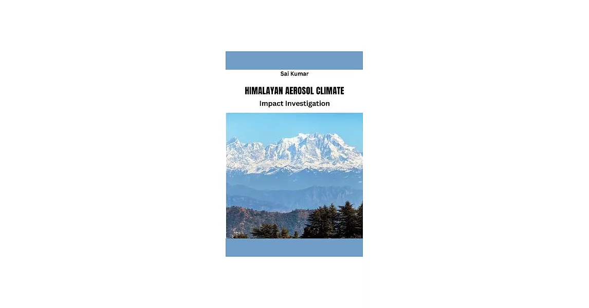 Himalayan Aerosol Climate Impact Investigation | 拾書所