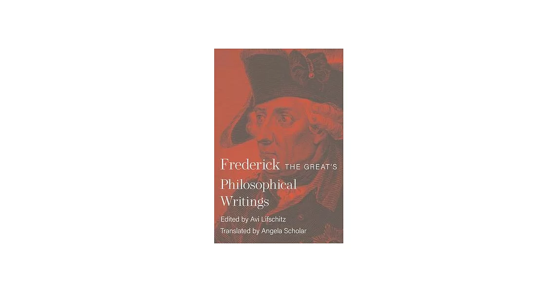 Frederick the Great’s Philosophical Writings | 拾書所
