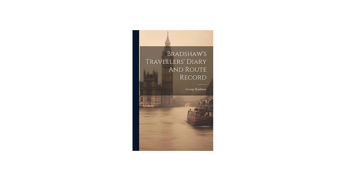 Bradshaw’s Travellers’ Diary And Route Record | 拾書所