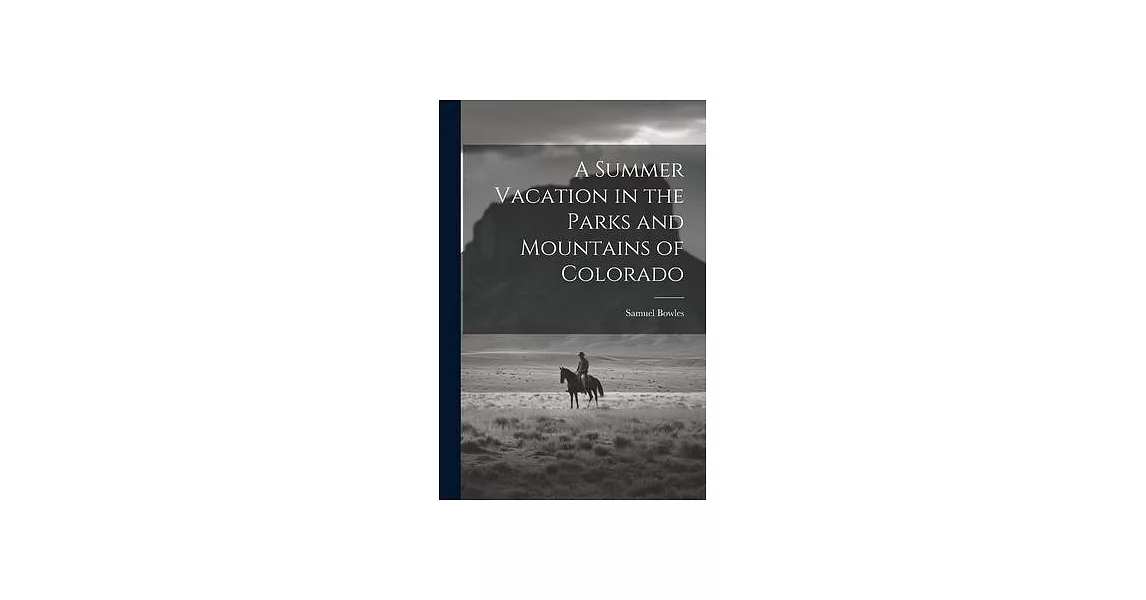 A Summer Vacation in the Parks and Mountains of Colorado | 拾書所