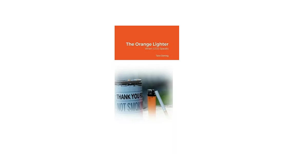 The Orange Lighter: When GOD Speaks | 拾書所