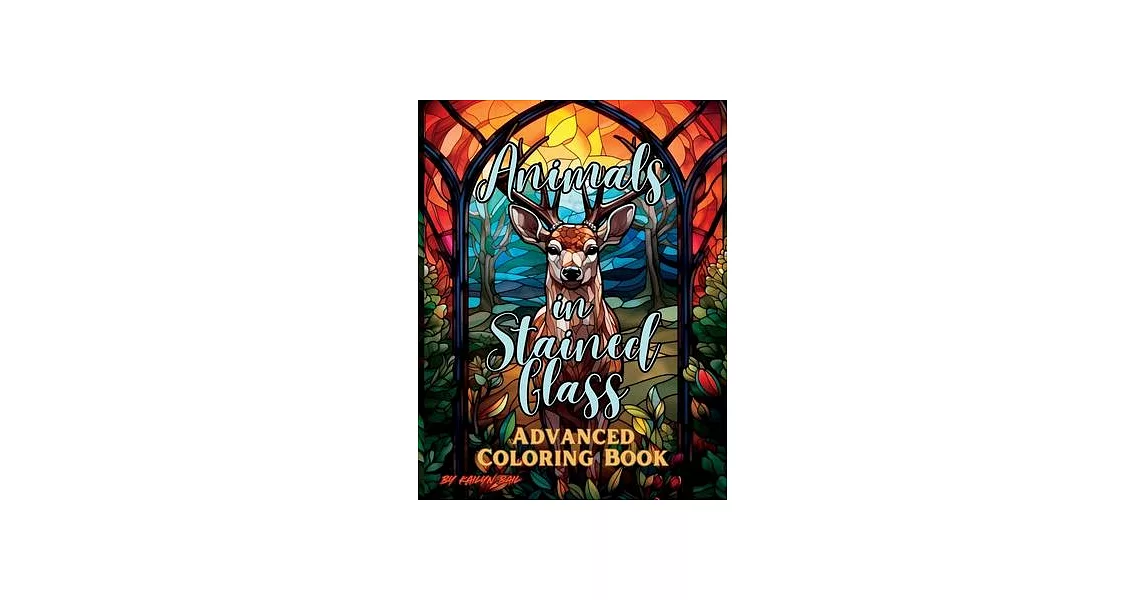 Animals in Stained Glass Advanced Coloring Book | 拾書所