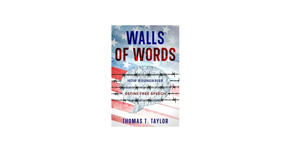 Walls of Words: How Boundaries Define  Free Speech | 拾書所