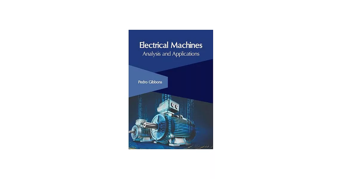 Electrical Machines: Analysis and Applications | 拾書所