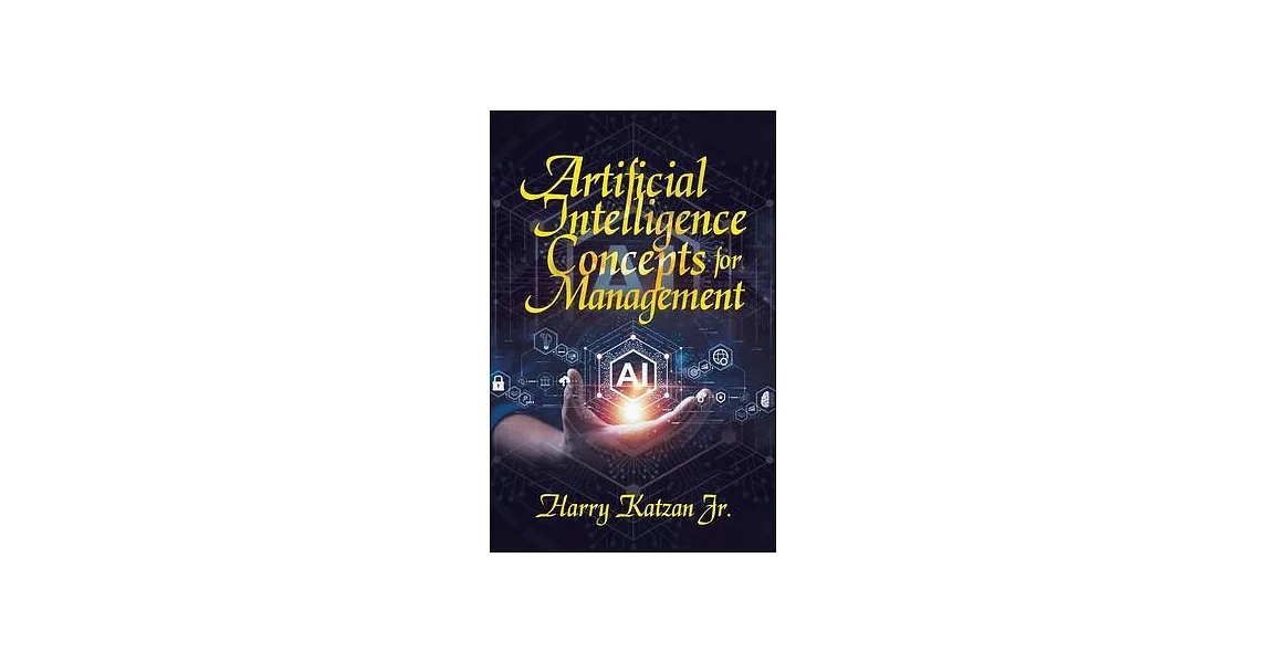 Artificial Intelligence Concepts for Management | 拾書所