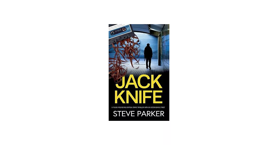 JACK KNIFE a pulse-pounding British crime thriller with an astonishing twist | 拾書所