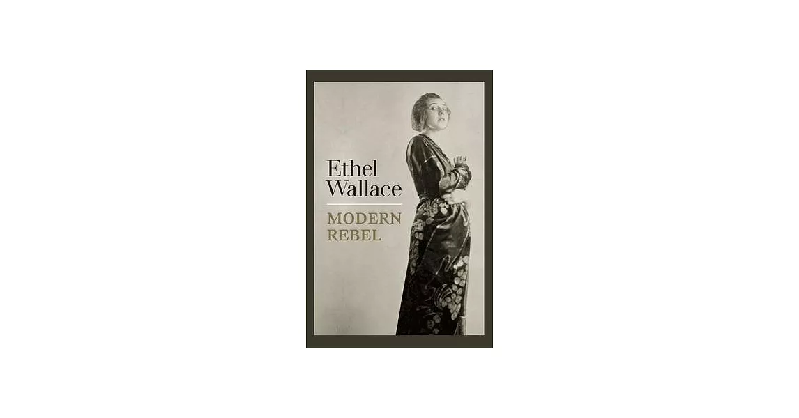 Ethel Wallace: Modern Rebel | 拾書所