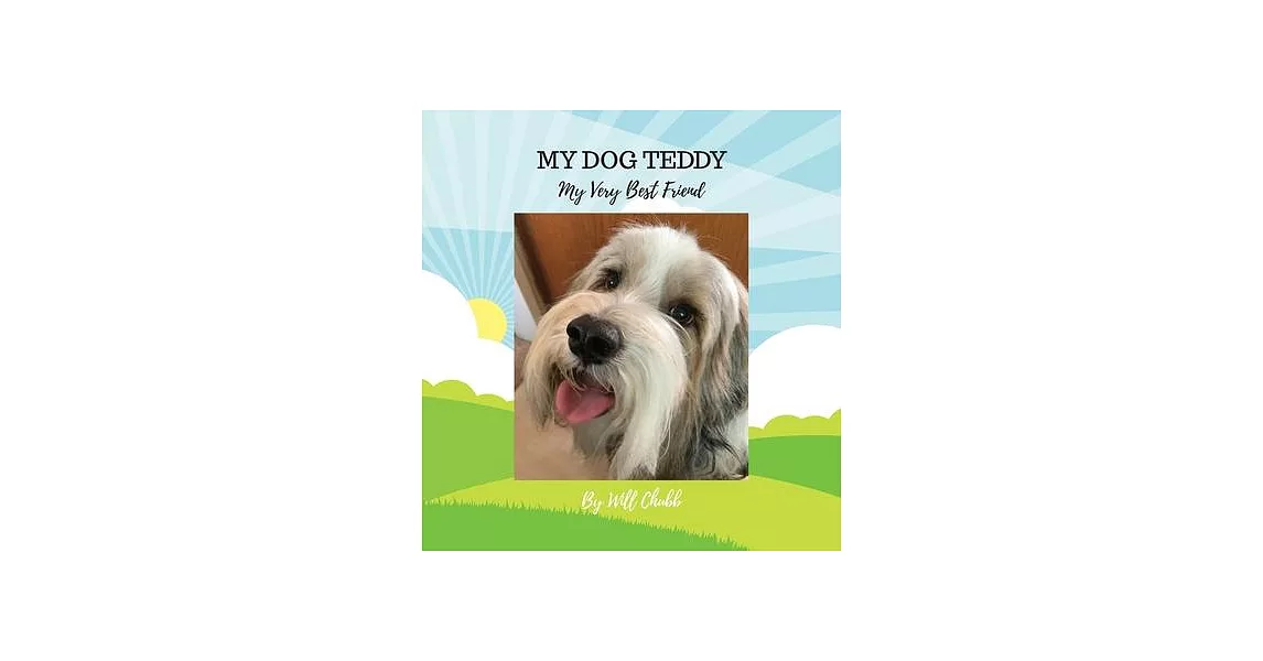 My Dog Teddy: My Very Best Friend | 拾書所