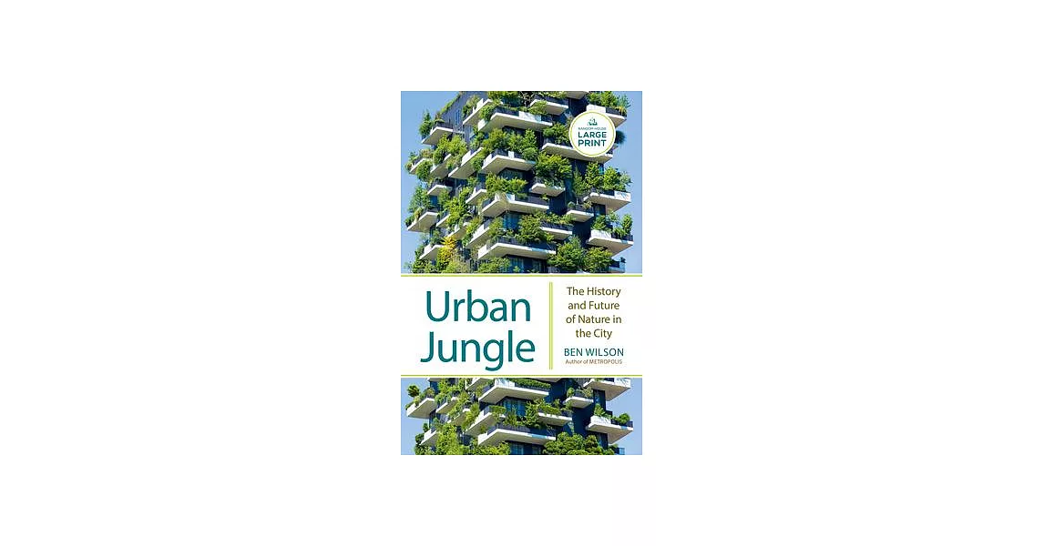 Urban Jungle: The History and Future of Nature in the City | 拾書所