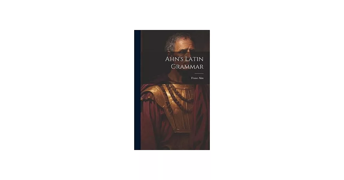 Ahn’s Latin Grammar | 拾書所