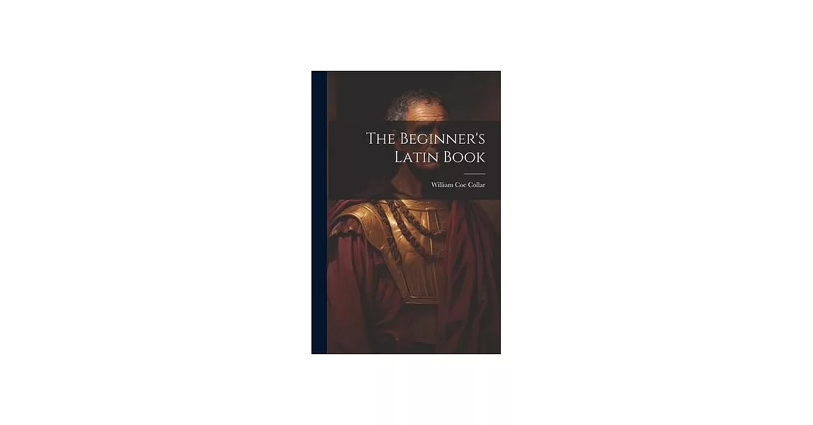 The Beginner’s Latin Book | 拾書所