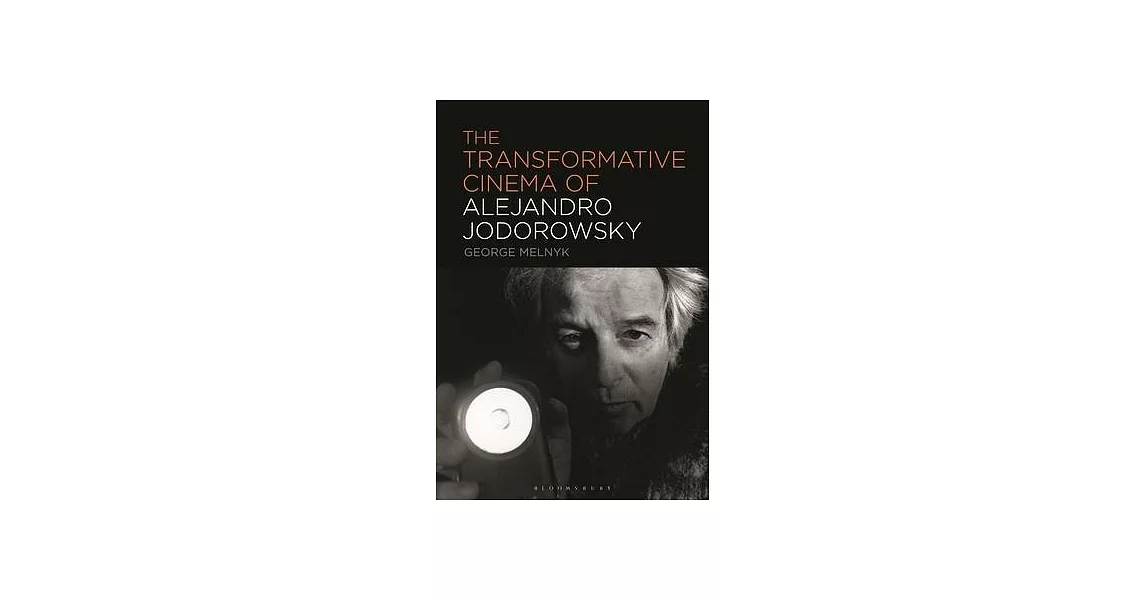 The Transformative Cinema of Alejandro Jodorowsky | 拾書所