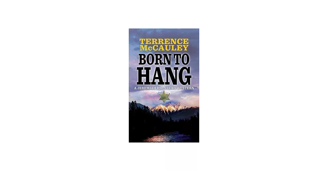 Born to Hang: A Jeremiah Halstead Western | 拾書所