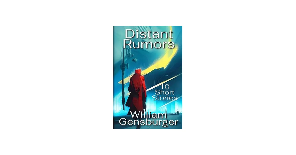 Distant Rumors: 10 Short Stories | 拾書所