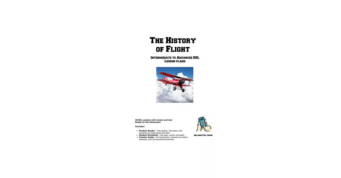 The History of Flight: Intermediate to Advanced ESL Lesson plans | 拾書所