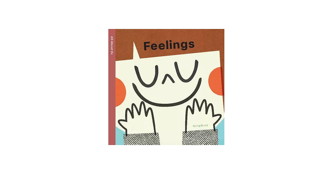 Spring Street All about Us: Feelings | 拾書所