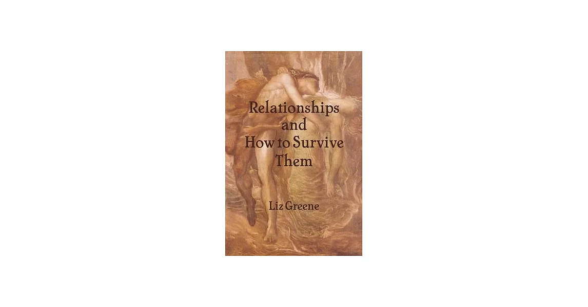 Relationships and How to Survive Them | 拾書所