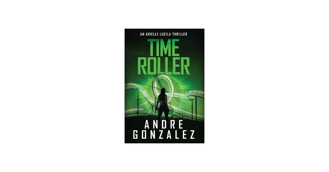 Time Roller (Arielle Lucila Series, Book 4) | 拾書所
