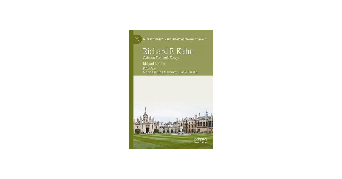 Richard F. Kahn: Collected Economic Essays | 拾書所