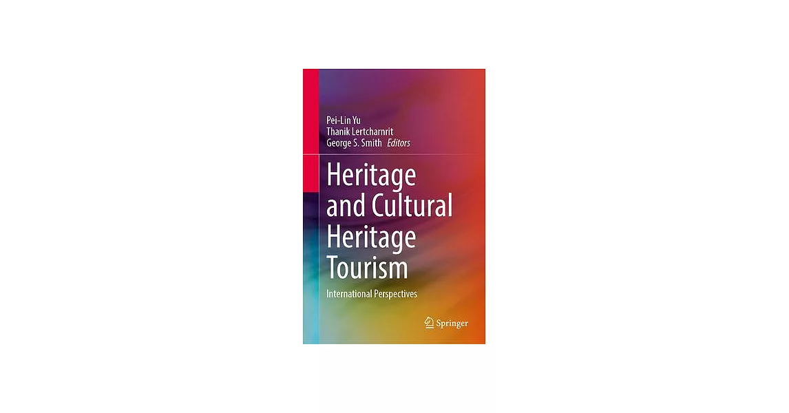 Heritage and Cultural Heritage Tourism: International Perspectives | 拾書所