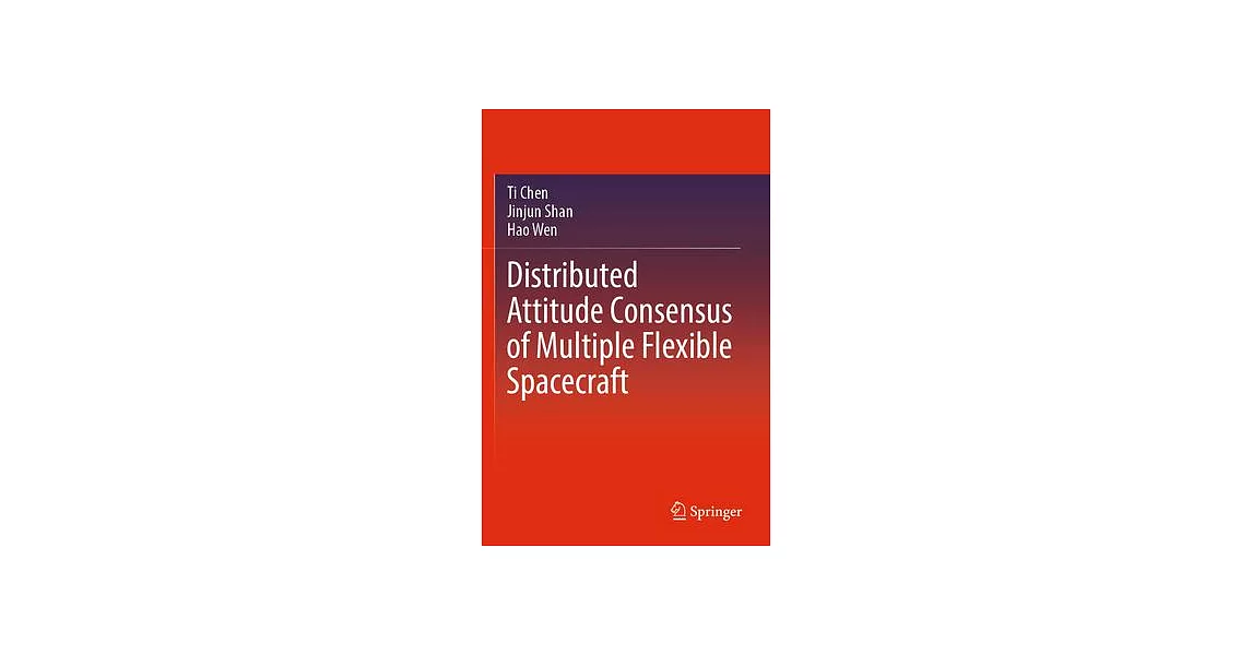 Distributed Attitude Consensus of Multiple Flexible Spacecraft | 拾書所