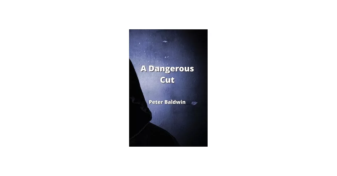 A Dangerous Cut | 拾書所