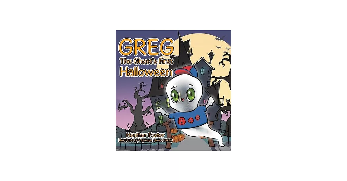 Greg The Ghost’s First Halloween | 拾書所