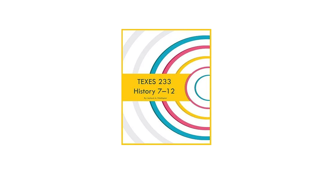 TEXES 233 History 7-12 | 拾書所