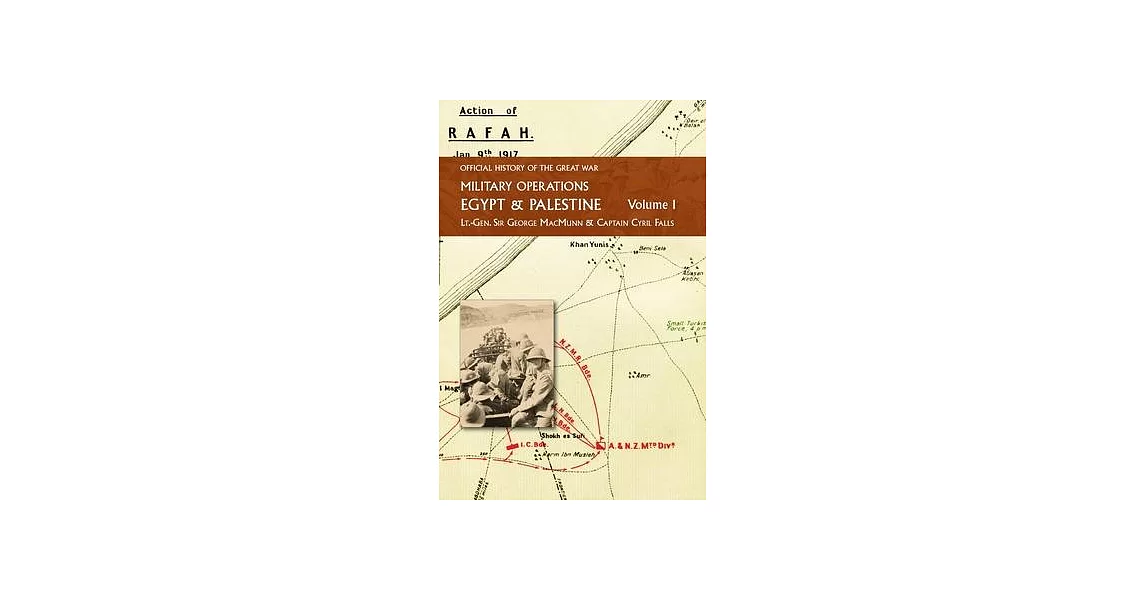 Military Operations Egypt & Palestine: From the Outbreak of War with Germany to June 1917 | 拾書所