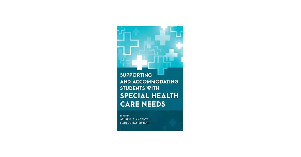 Supporting and Accommodating Students with Special Health Care Needs | 拾書所