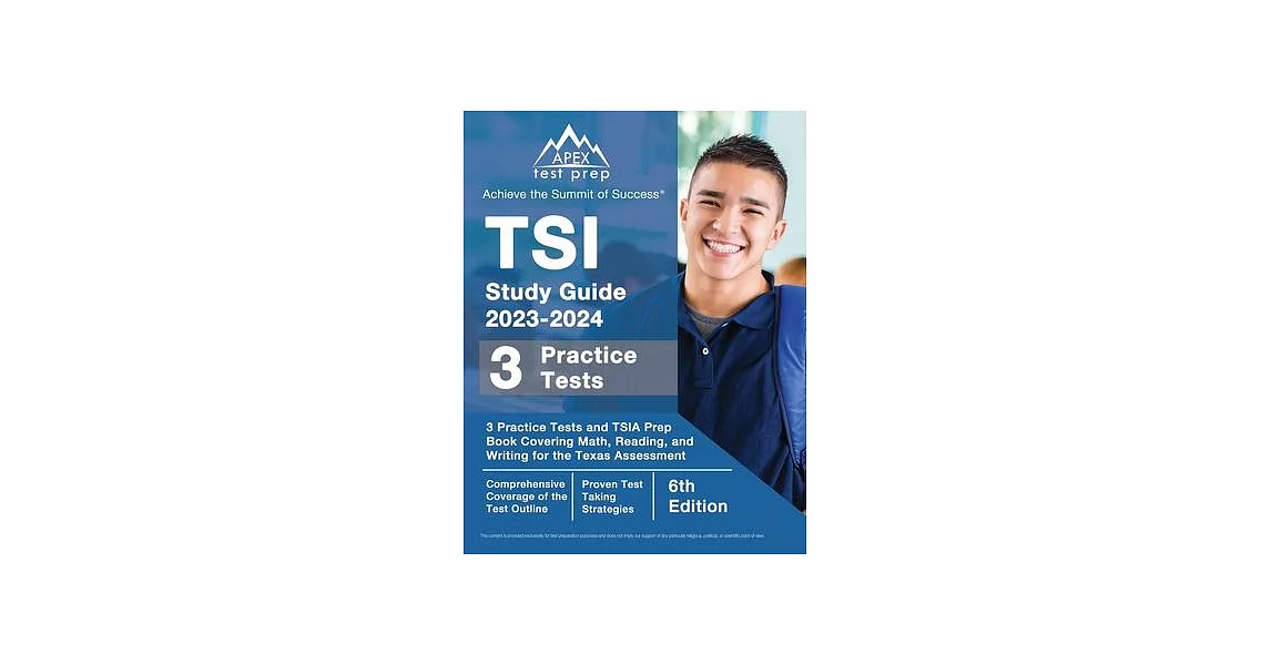 TSI Study Guide 2023-2024: 3 Practice Tests and TSIA Prep Book Covering Math, Reading, and Writing for the Texas Assessment [6th Edition] | 拾書所