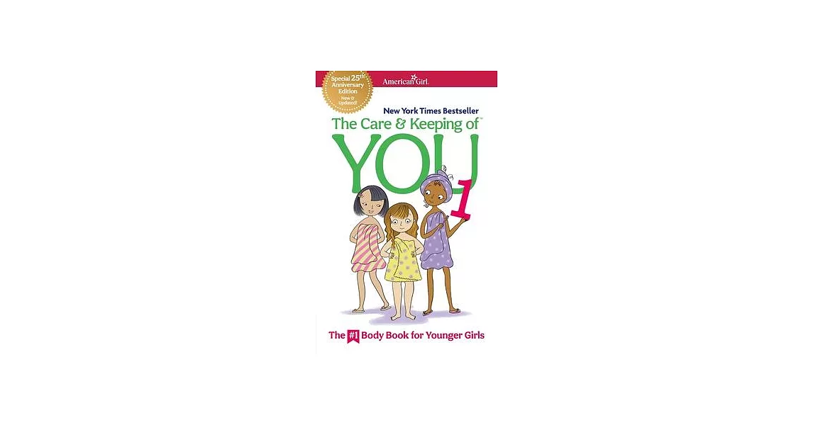 The Care and Keeping of You 1: The Body Book for Younger Girls | 拾書所