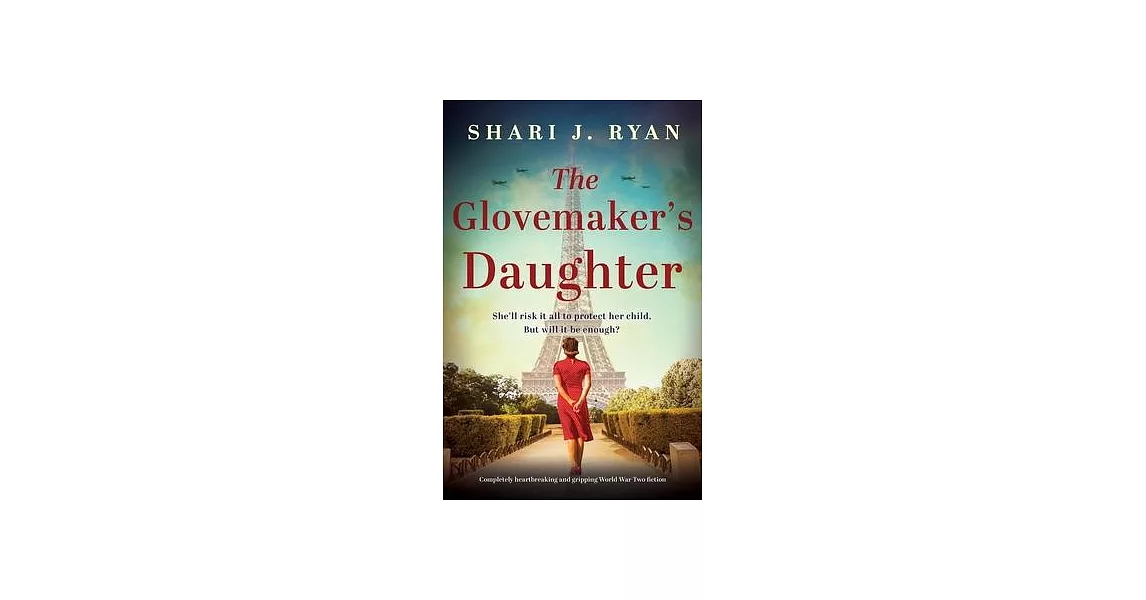 The Glovemaker’s Daughter: Completely heartbreaking and gripping World War Two fiction | 拾書所