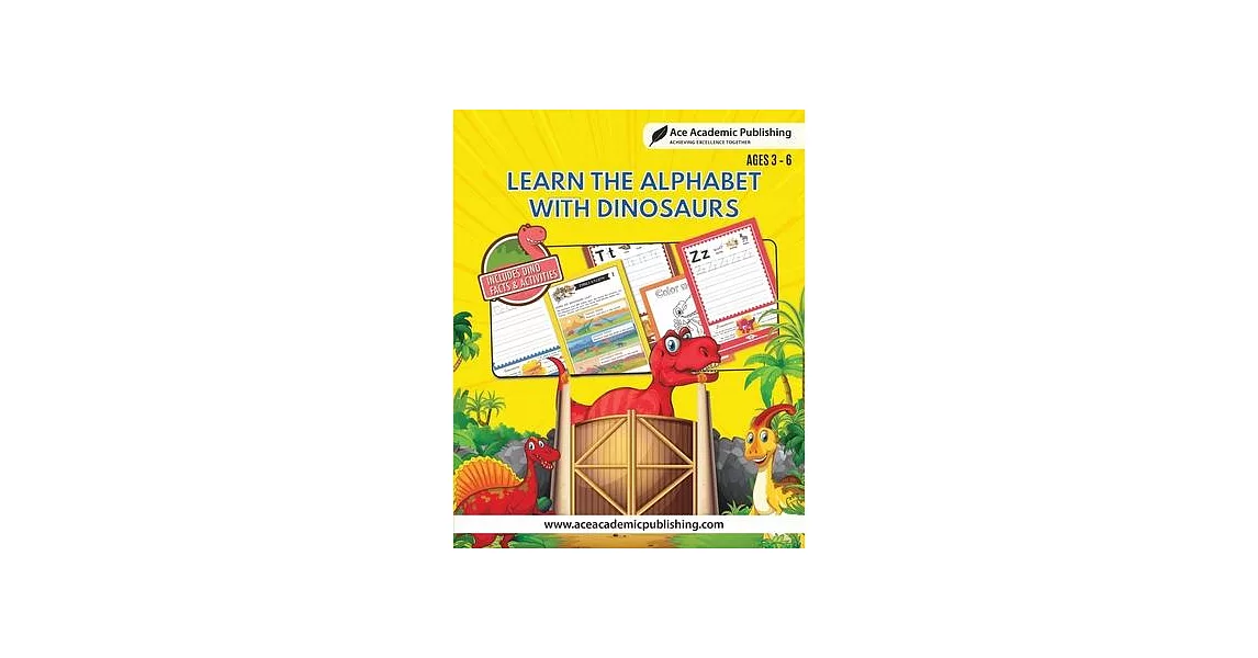 Learn Alphabet with Dinosaurs: Includes Facts and Activities | 拾書所