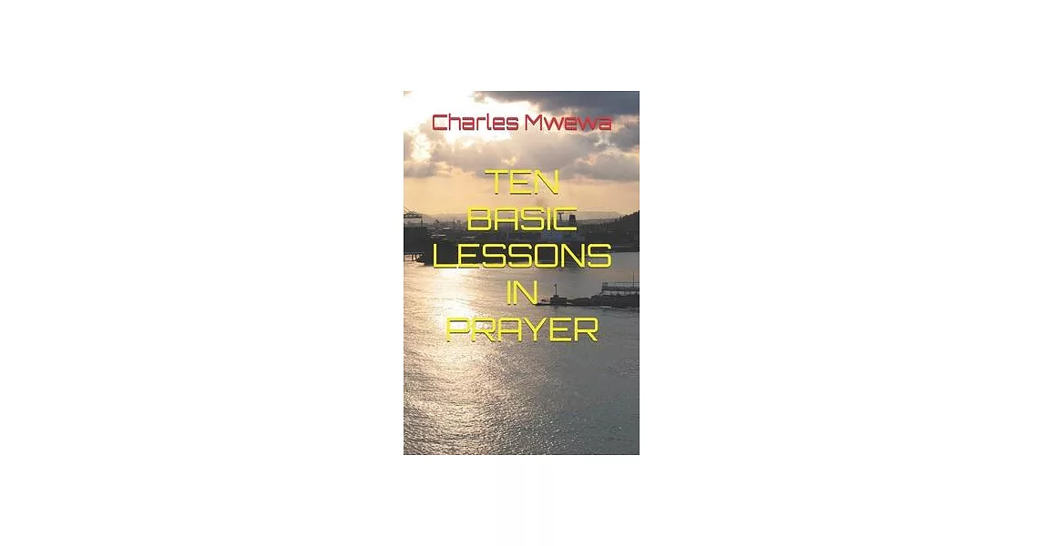 Ten Basic Lessons in Prayer | 拾書所