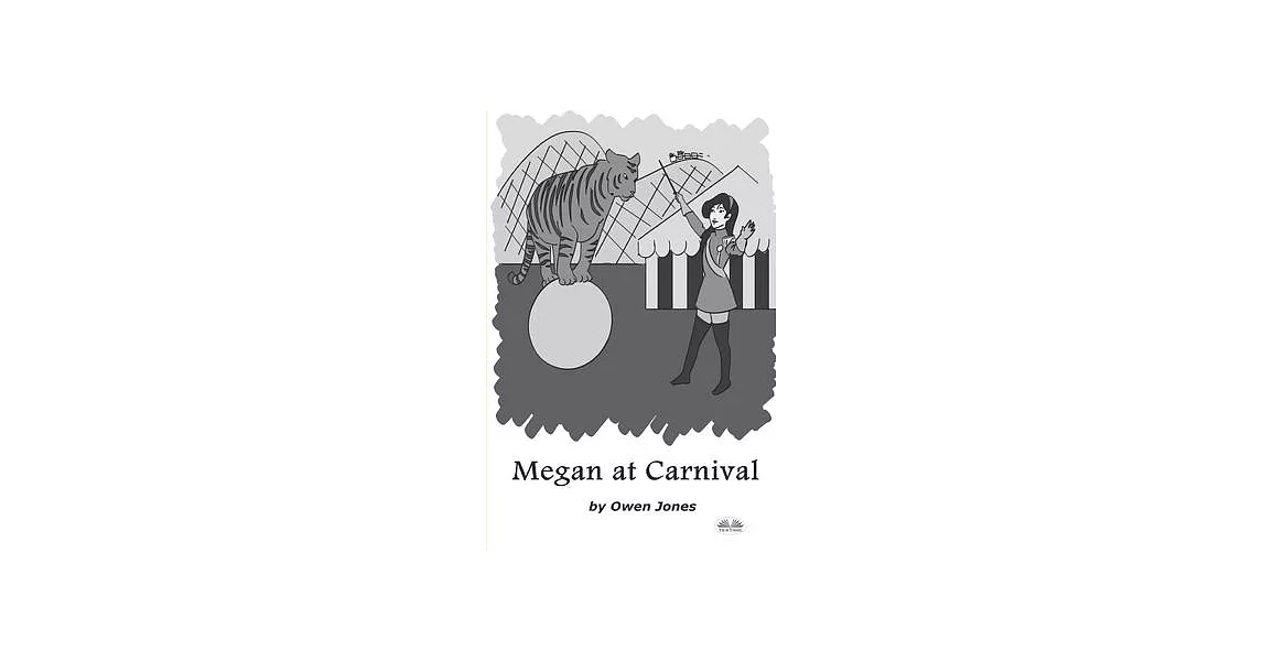 Megan At Carnival: A Spirit Guide, A Ghost Tiger And One Scary Mother! | 拾書所