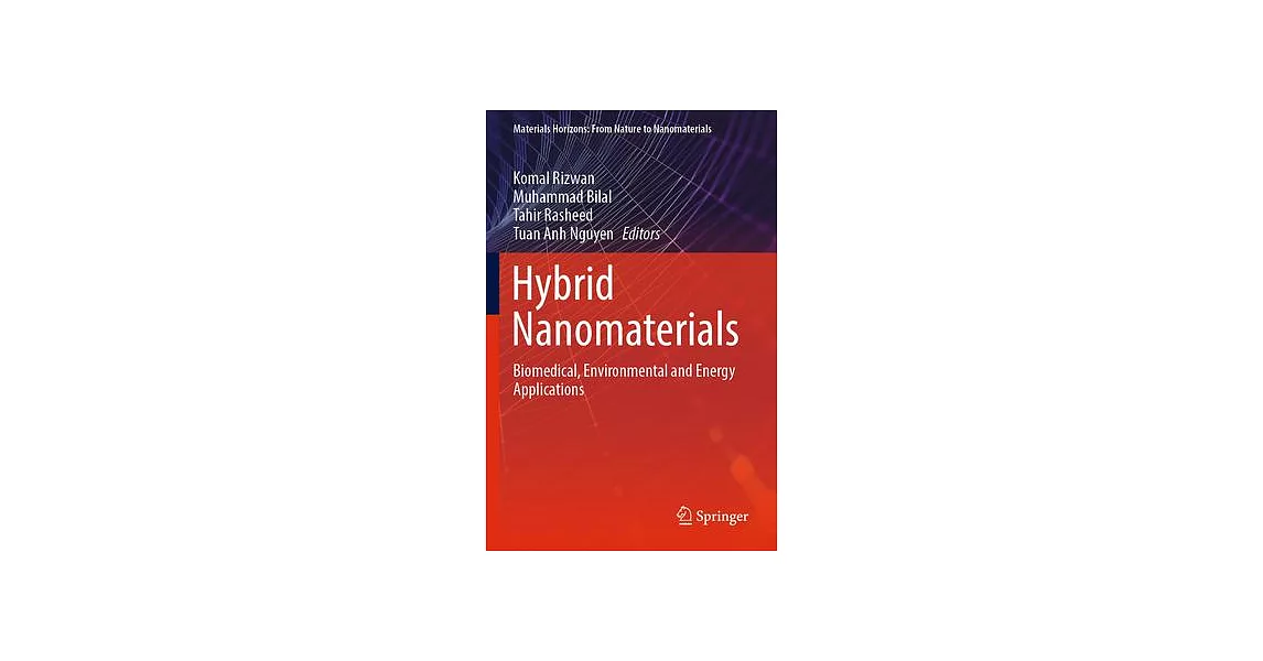 Hybrid Nanomaterials: Biomedical, Environmental and Energy Applications | 拾書所