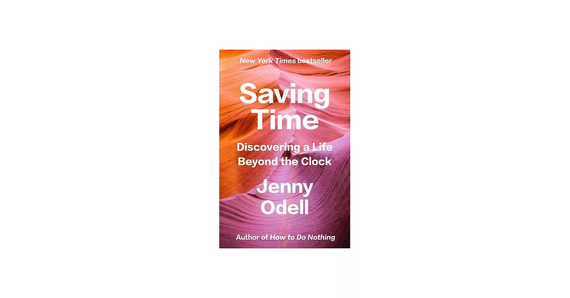 Saving Time: Discovering a Life Beyond the Clock | 拾書所