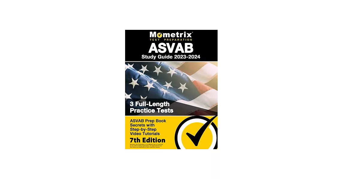 ASVAB Study Guide 2023-2024 - 3 Full-Length Practice Tests, ASVAB Prep Book Secrets with Step-By-Step Video Tutorials: [7th Edition] | 拾書所