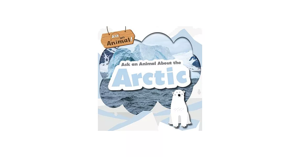Ask an Animal about the Arctic | 拾書所