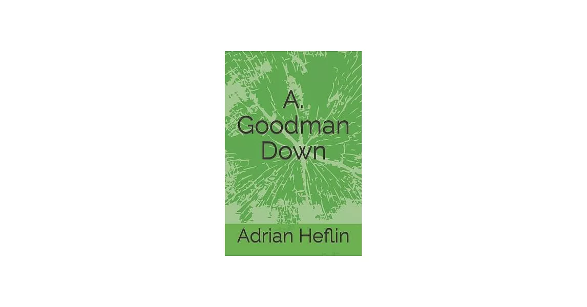 A. Goodman Down | 拾書所